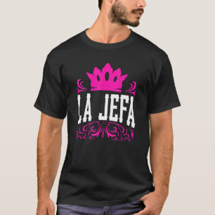 La Jefa Female Boss Gabe T - Shirt Happy Boss's Da