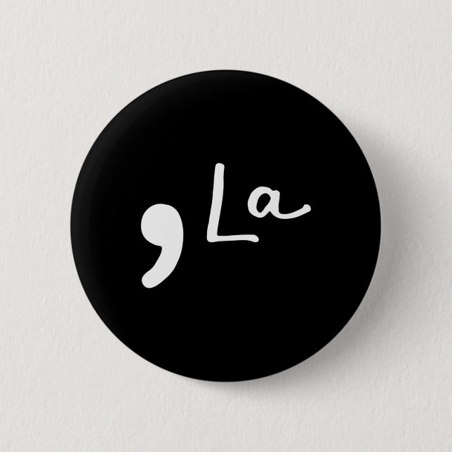 La Kamala Harris Funny Democratic Support 2020 Bid Button (Vorderseite)