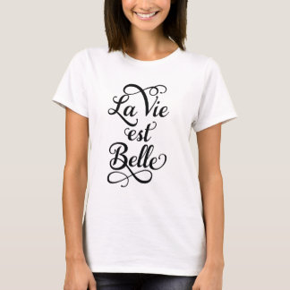 La konkurrieren est-Schönheit, Leben ist schön, T-Shirt