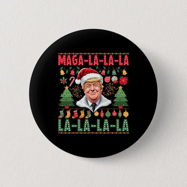 La La La Donald Trump Potus 47 Ugly Christmas 1 Button (Vorderseite)