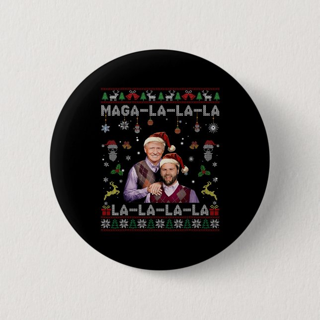 La La La Donald Trump Potus 47 Ugly Christmas Swea Button (Vorderseite)