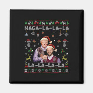 La La La Donald Trump Potus 47 Ugly Christmas Swea Magnet