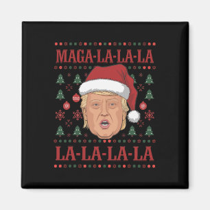La La La Donald Trump Potus 47 Ugly Weihnachten 2 Magnet