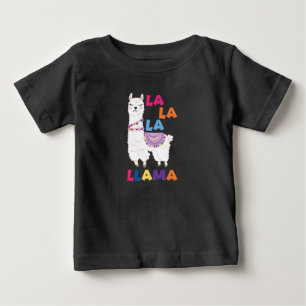 La La La La Llama - Funny Sing Llama Baby T-shirt