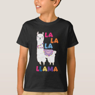La La La La Llama - Funny Sing Llama T-Shirt