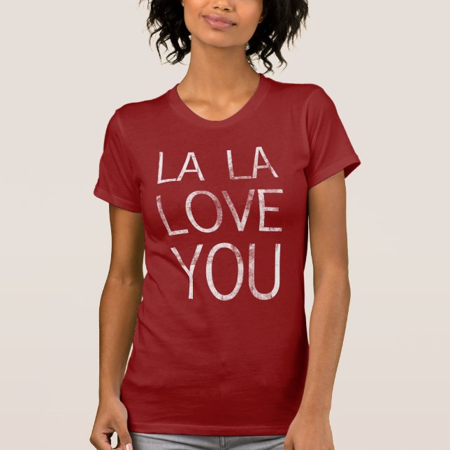 LA-LA-LIEBE SIE T - Shirt (Vorderseite)