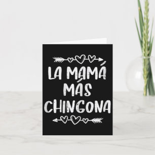 La Mama Mas Chingona Spanische Mütter Tag Hispanic Karte