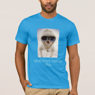 La Monda u. Co.-Weibchen töten nicht meinen Vibe-T T-Shirt
