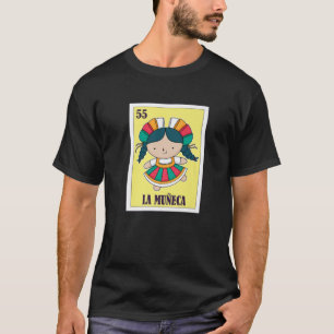 La Muñeca Mexican Lottery, Doll Mexican Bingo Car T-Shirt