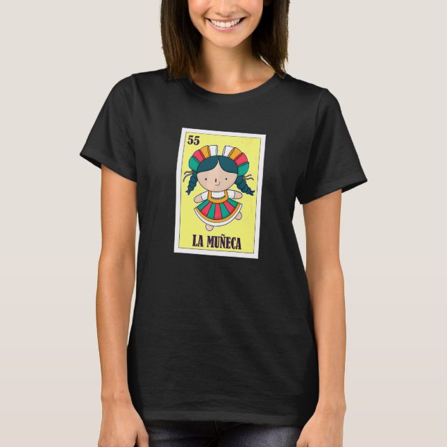 La Muñeca Mexican Lottery Doll Mexican Bingo Card T-Shirt (Vorderseite)