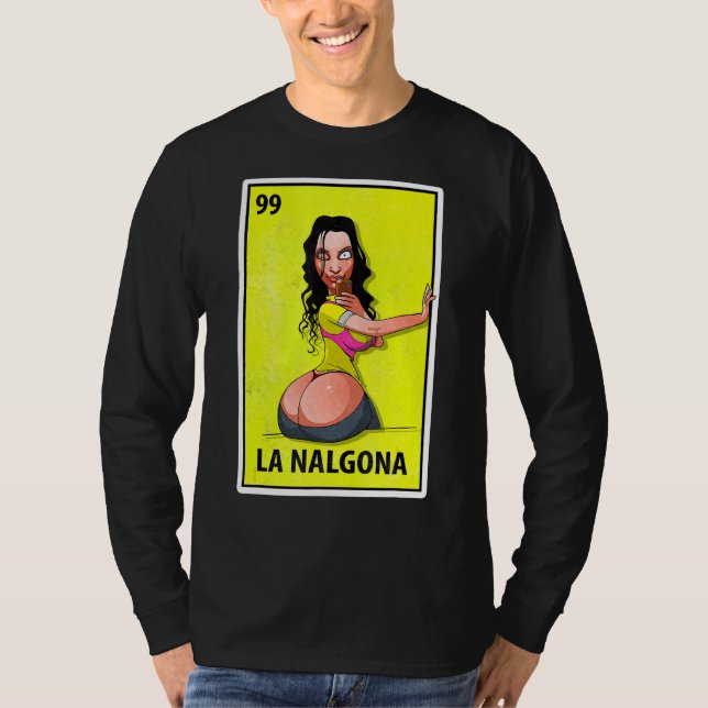 La Nalgona Mexican Parody Lotterie 1 T-Shirt (Vorderseite)