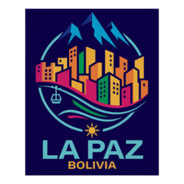 La Paz Bolivia South America Poster