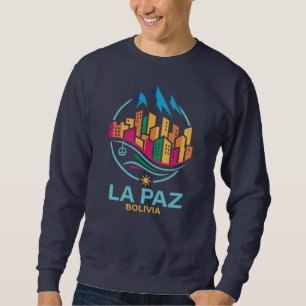 La Paz Bolivien Südamerika Sweatshirt