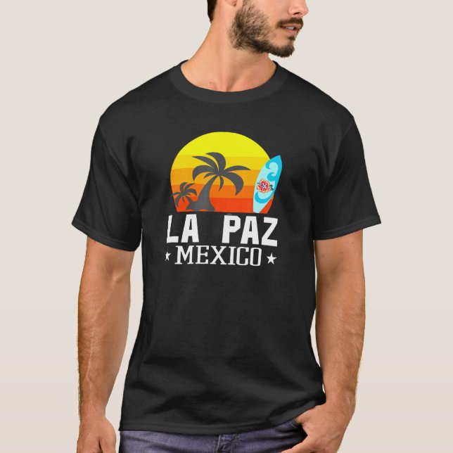 La Paz Mexico Beach Tourist Souvenir Urlaub Trav T-Shirt (Vorderseite)