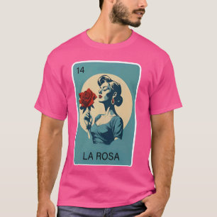 La Rosa Karte Mexikanische Lotterie Karte T-Shirt