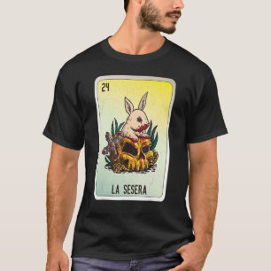 La Sesera Mexican Slang Lotterie Bingo Karten T-Shirt