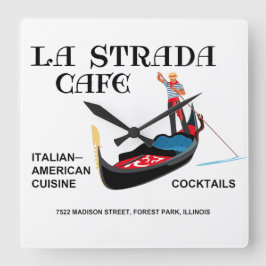 La Strada Café, Forest Park, IL Quadratische Wanduhr