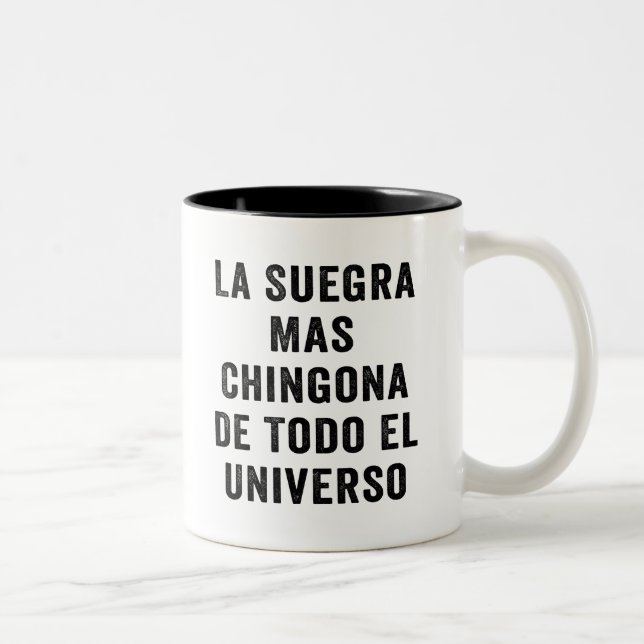 La Suegra Mas Chingona De Todo El Universo Zweifarbige Tasse (Rechts)