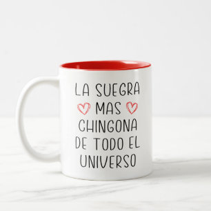 La Suegra Mas Chingona De Todo El Universo Zweifarbige Tasse