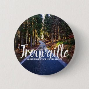 "La Trouvaille" Button