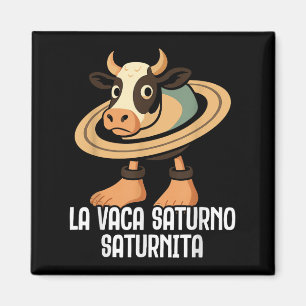 La Vaca Saturno Saturnita Italienisch Brainrot Fun Magnet