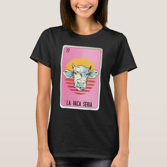 La Vaca Seria Mexican Slang Lottery Bingo Cards T-Shirt (Vorderseite)