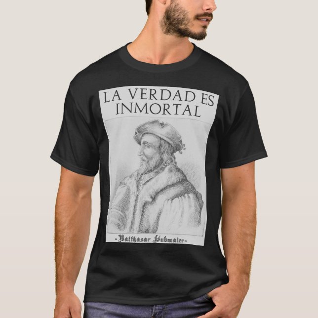 La Verdad Es Inmortal T-Shirt (Vorderseite)
