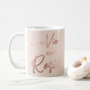 La Vie en Rose Französisch Zitat Rose Gold Pink Kaffeetasse