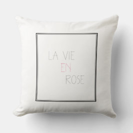 La Vie en Rose - Leben in Rosa Kissen