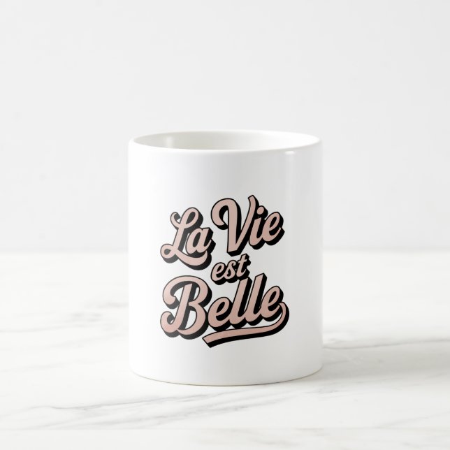 La vie est belle kaffeetasse (Mittel)
