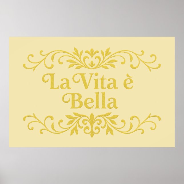 La Vita è Bella – Elegant Italian Life Quote Poster (Vorne)