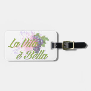 La Vita e Bella Gepäckanhänger