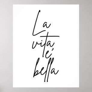 La Vita E Bella italienisches Zitat-Plakat Poster