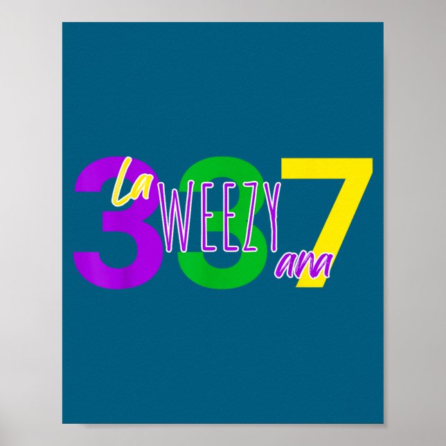 La Weezy Ana Louisiana Mardi Gras 337 New Orleans  Poster (Vorne)