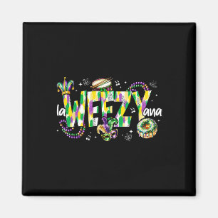 La Weezy Ana Mardi Gras Louisiana Fat Dienstag Män Magnet