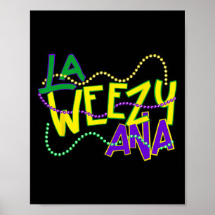 La Weezy Ana Mardi Gras Louisiana Fat Dienstag Neu Poster