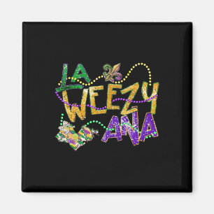 La Weezy Ana Mardi Gras Louisiana Fat Dienstag Wom Magnet