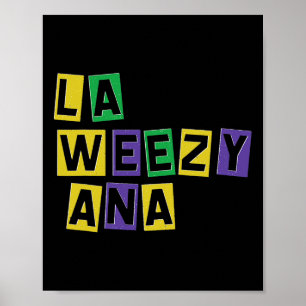 La Weezy Ana Mardi Gras Louisiana La Weezy Ana Car Poster