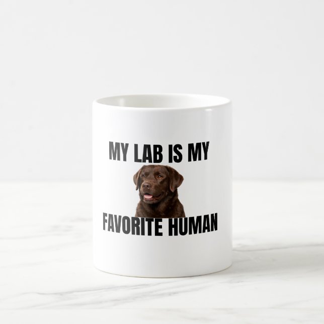 Lab is My Favorite Human Coffee Mug Kaffeetasse (Mittel)