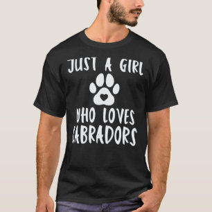 Lab Retriever Nur Ein Mädchen Das Labradoren Liebt T-Shirt