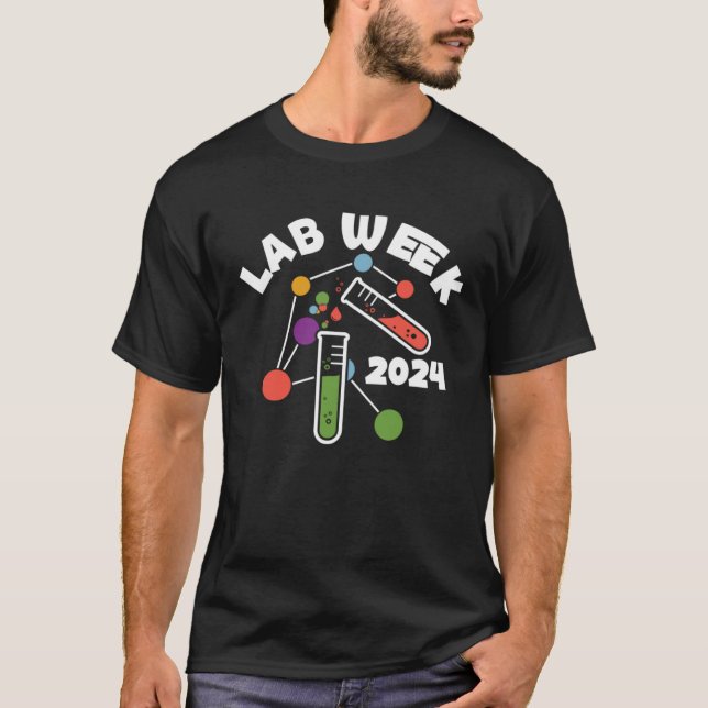 Lab Week 2024 Laboratory workers  Technologist Fan T-Shirt (Vorderseite)