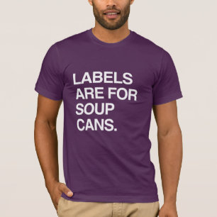 LABELN SIND FÜR SUPPENDOSEN T-Shirt