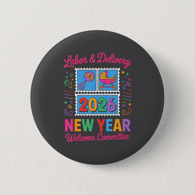 Labor &amp; Delivery 2026 New Year Welcome Committ Button (Vorderseite)