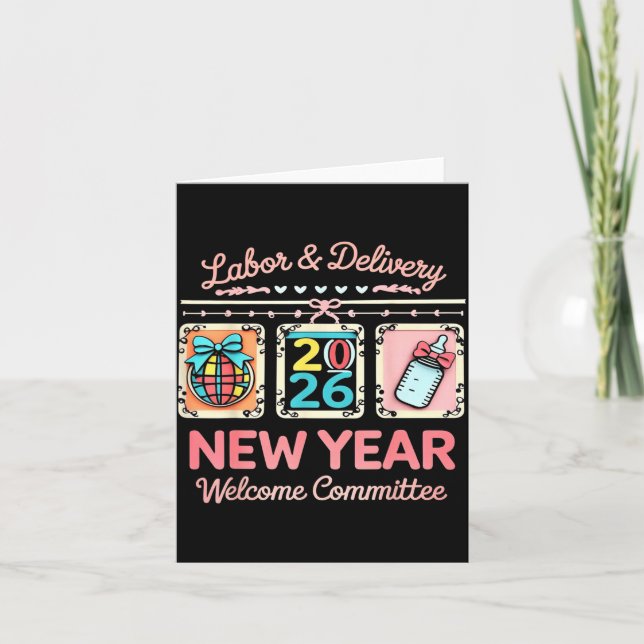 Labor &amp; Delivery 2026 New Year Welcome Committ Karte (Vorderseite)