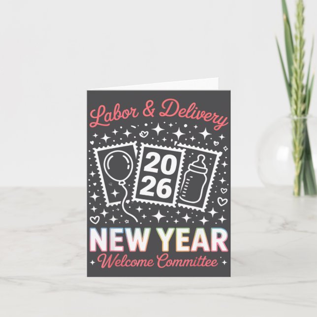 Labor &amp; Delivery 2026 New Year Welcome Committ Karte (Vorderseite)