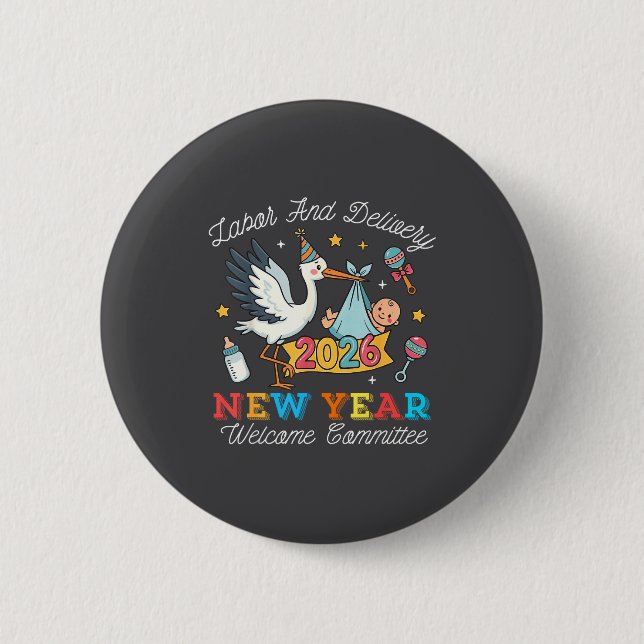 Labor &amp; Delivery New Year Welcome Committee 20 Button (Vorderseite)