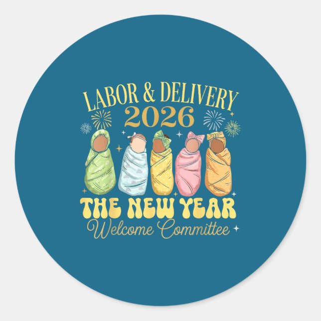 Labor And Delivery 2026 New Year Welcome Committee Runder Aufkleber (Vorderseite)