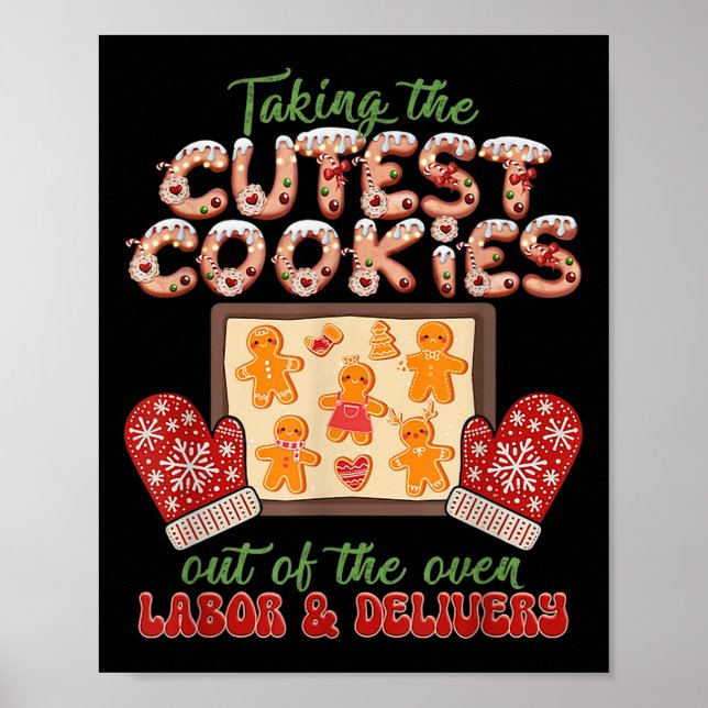 Labor And Delivery Nurse Christmas Taking The Cute Poster (Vorne)