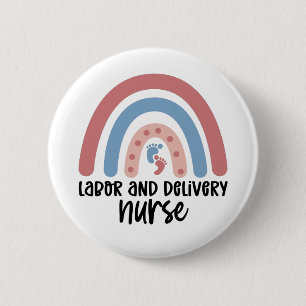 Labor and delivery nurse Rainbow Nurse gifts Button