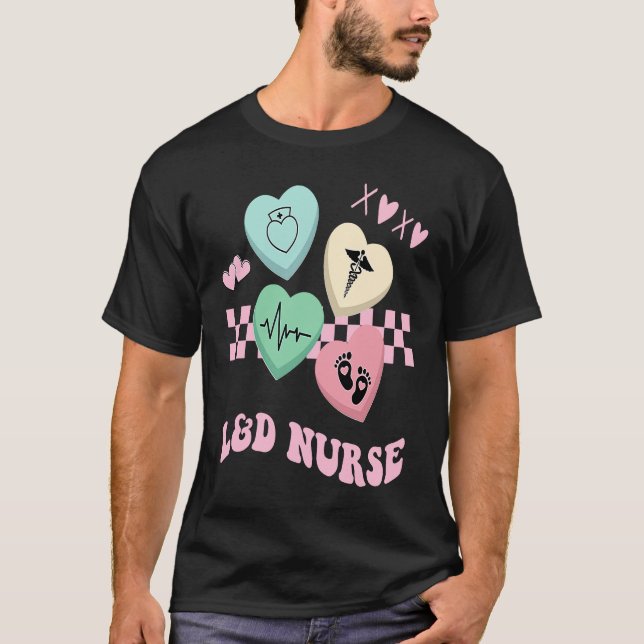 Labor and Delivery Nurse Valentine's Day L&D Nursi T-Shirt (Vorderseite)